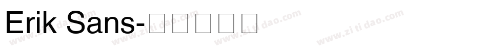 Erik Sans字体转换